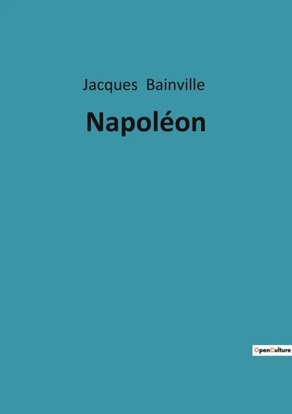NapoléOn Jacques Bainville Taschenbuch Kartoniert / Broschiert FranzöSisch 2022-image