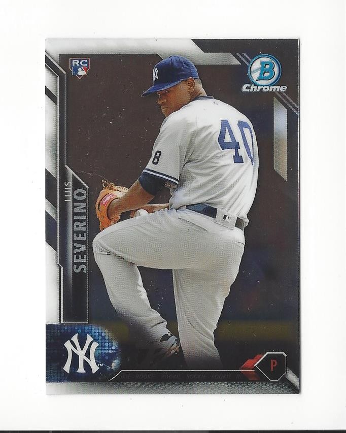 2016 Luis Severino RC Rookie cards Yankees - You Choose