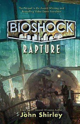 Rapture (Bioshock) by Ken Levine 1848567049 FREE Shipping