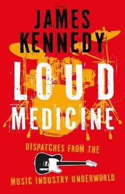 James Kennedy Loud Medicine (Gebundene Ausgabe)