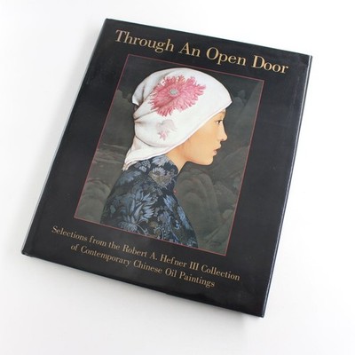 Through an Open Door: Selections from the Robert A. Hefner Collection of Contemp