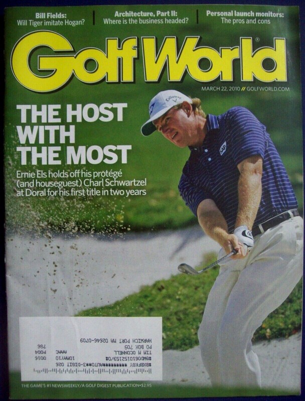 March 22, 2010 Golf World Magazine - ERNIE ELS Wins at Doral