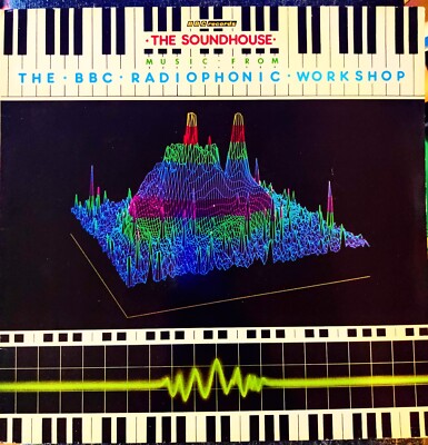 BBC Radiophonic Workshop, The Sound House, BBC Records 1983 Electronic, Synth