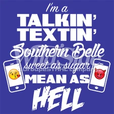 Talkin' Textin' Southern Bells T Shirt  You Choose Style, Size, Color 20106