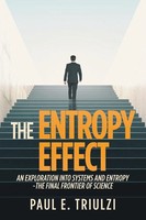 The Entropy Effect Paul E Triulzi Taschenbuch Kartoniert / Broschiert Englisch