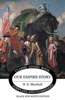 H. E. Marshall | Our Empire Story (B&W) | Taschenbuch | Englisch (2019)