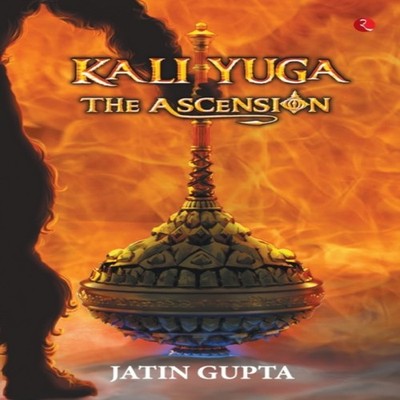 KALI YUGA The Ascension Jatin Gupta Paperback Repro India Limited