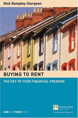 Buying To Rent. The Key To Your Fin..., Rampley-Sturgeo