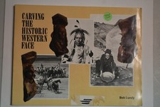 Woodcarving Book, "Carving the Historic Western Face" by Bob Lundy