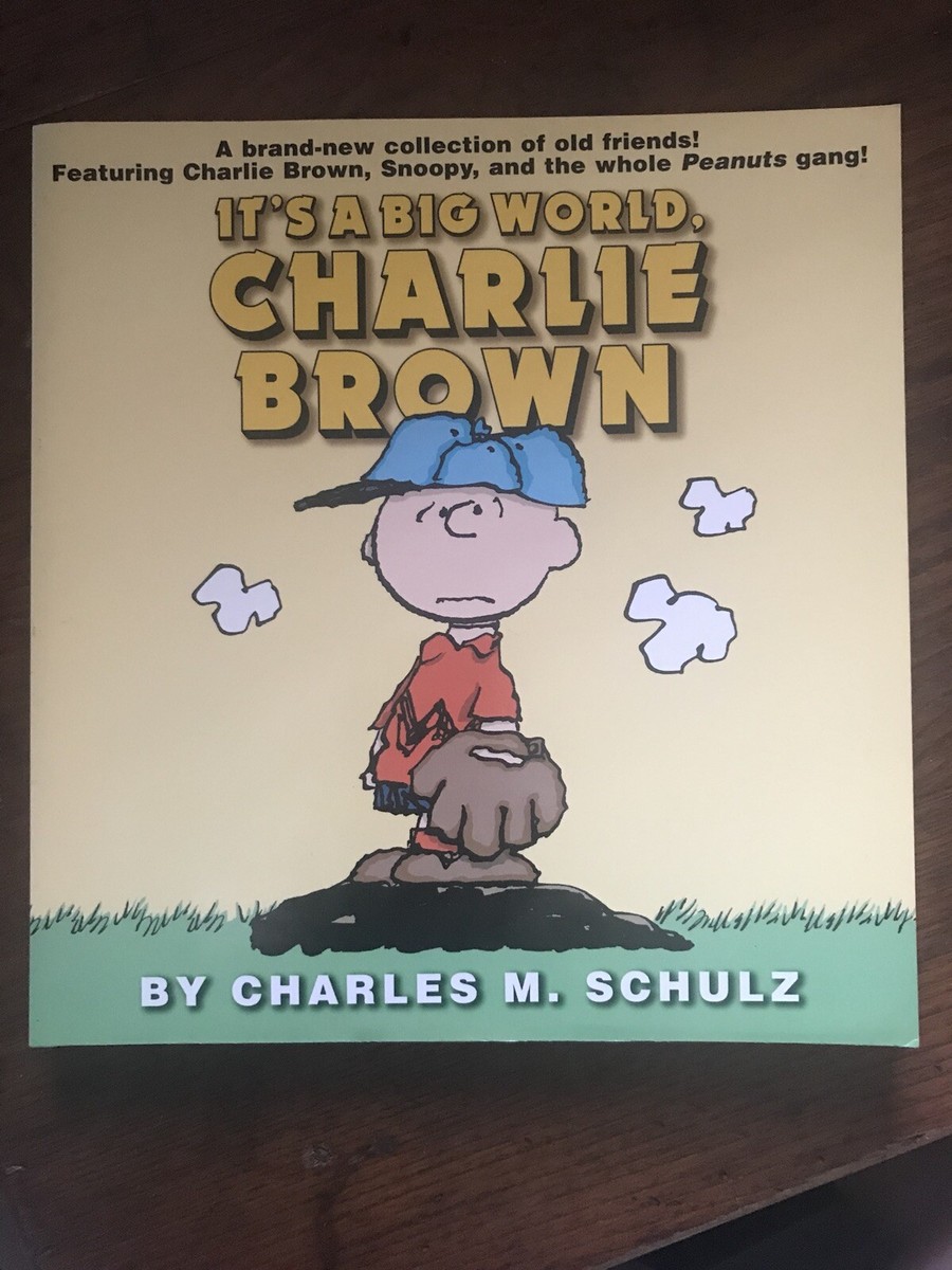 Its a Big World, Charlie Brown (Peanuts (Ballantine)) by Charles M