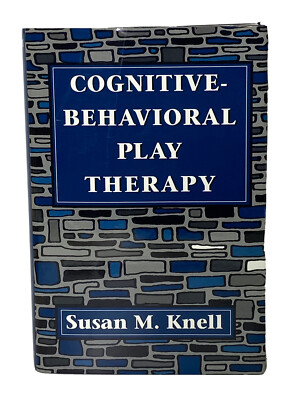 Cognitive-Behavioral Play Therapy by Susan M Knell (Hardcover) First Edition DJ