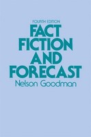 Fact, Fiction, And Forecast Nelson Goodman