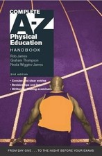 Complete A-Z Physical Education Handbook by Wiggins-James, Nesta Paperback Book