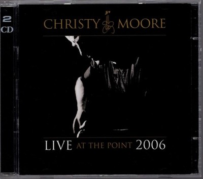 Christy Moore   Live At The Point 2006 -  2 CD Album