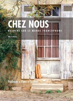 Chez Nous: Branche sur le Monde Francophone, 3rd Edition
