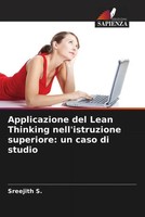 Sreejith S. | Applicazione Del Lean Thinking Nell'istruzione Superiore: Un...