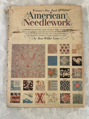 A Woman s Daybook Of American Needlework By Rose Wilder Lane