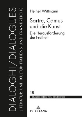 Heiner Wittmann Sartre, Camus und die Kunst (Hardback) (UK IMPORT)
