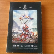 The Royal Ulster Rifles 1793-1960 83rd 86th LIEUT COL M Mortally 1960 PB Book (M