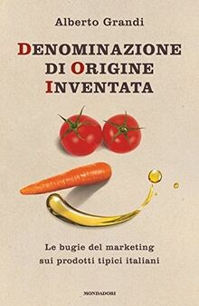 Denominazione di origine inventata. Le bugie del ma... | Buch | Zustand sehr gut