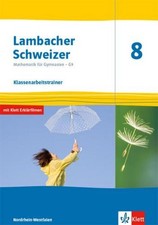 Lambacher Schweizer Mathematik 8 - G9. Klasse...