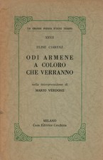 Odi armene a coloro che verranno - Elise Ciarenz (Casa Editrice Ceschina) [1968]