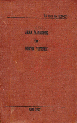 AREA HANDBOOK FOR NORTH VIETNAM: #550-57, June 1967 by Foreign Area Studies PB
