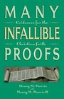 Many Infallible Proofs - Paperback By Henry M. Morris - VERY GOOD