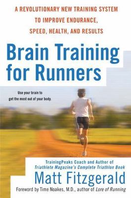 Brain Training for Runners: A Revolution- 0451222326, Matt Fitzgerald, paperback