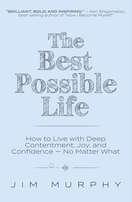 The Best Possible Life How to  - GOOD