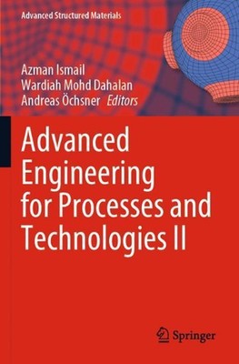 Advanced Engineering for Processes and Technologies II by Azman Ismail (English)