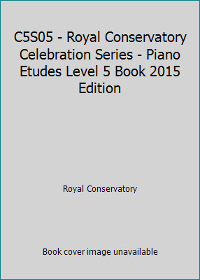 C5S05 - Royal Conservatory Celebration Series - Piano Etudes Level 5 Book...