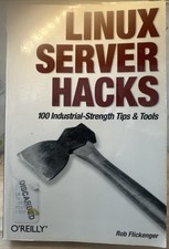 Linux Server Hacks : 100 Industrial-Strength Tips and Tools by Rob Flickenger...