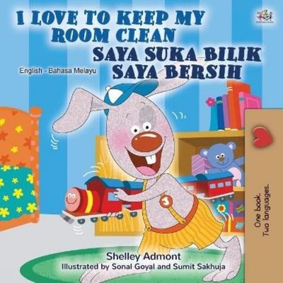 Shelley Admont  I Love to Keep My Room Clean (English Malay Biling (Taschenbuch)