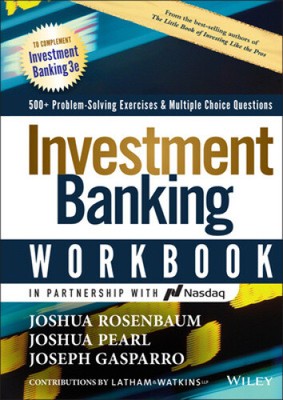 Investment Banking Workbook, Third Edition: 500+ Problem Solving Exercises &