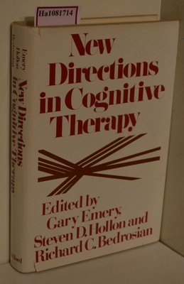 New Directions in cognitive Therapy. A Casebook. Emery, Gary a. o. (Edts.):
