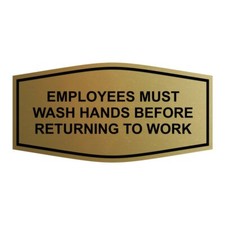 Fancy Employees Must Wash Hands Before Returning to Work Sign Brushed Gold - ...