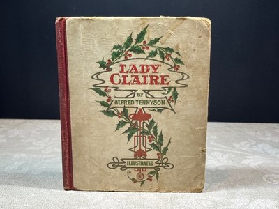 1884 Lady Clare by Alfred Tennyson The John C. Winston Co. Illustrated