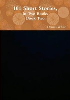 Dennis White | 101 Short Stories, (Part Two). | Taschenbuch | Englisch (2014)