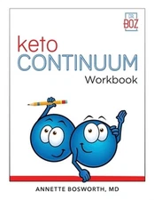 ketoCONTINUUM Workbook The Steps to be Consistently Keto for Life (Paperback or