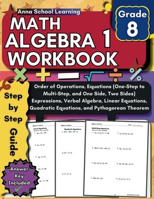 Algebra 1 Workbook 8th Grade: with Order of Operations, Multi-Step Equations, Ex