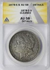 1878-S $1 Morgan Dollar ANACS AU58 Details Cleaned