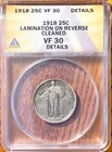 ANACS Graded VF 30 Details 1918 Standing Liberty Lamination on Reverse Cleaned