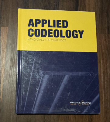 Applied Codeology - 2020 : Navigating the NEC 2020 by electrical training...