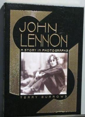 John Lennon: A Story in Photographs (Icons of Rock),Terry Burrows