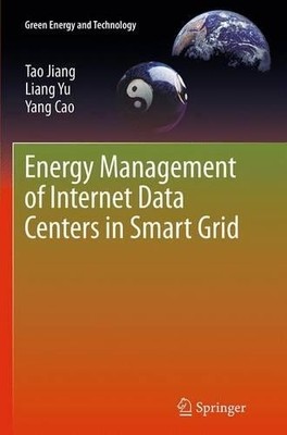 Energy Management of Internet Data Centers in Smart Grid - 9783662516164