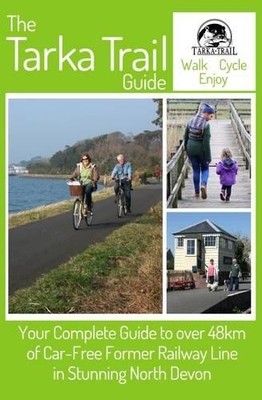 The Tarka Trail Guide: Your Complete Guide to Over 48km... - Klinkenborg, Carl