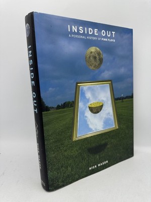 Inside Out: A Personal History of Pink Floyd Mason, Nick Hardback First Edition