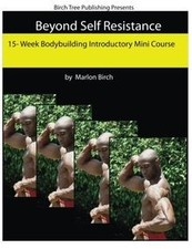 Beyond Self Resistance 15 Week Bodybuilding Introdu... | Buch | Zustand sehr gut