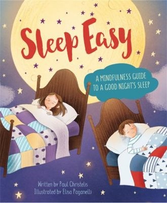 Mindful Me: Sleep Easy : A Mindfulness Guide to Getting a Good Ni